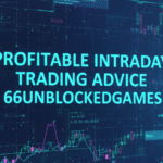 Profitable Intraday Trading Advice 66unblockedgames.com Guide